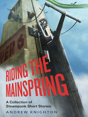 cover image of Riding the Mainspring